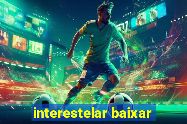 interestelar baixar